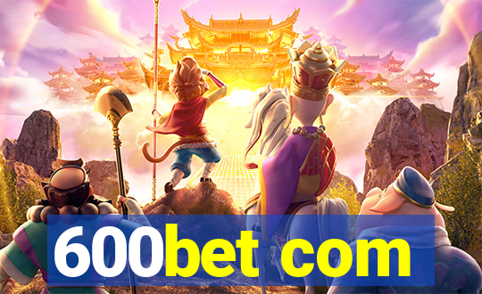 600bet com